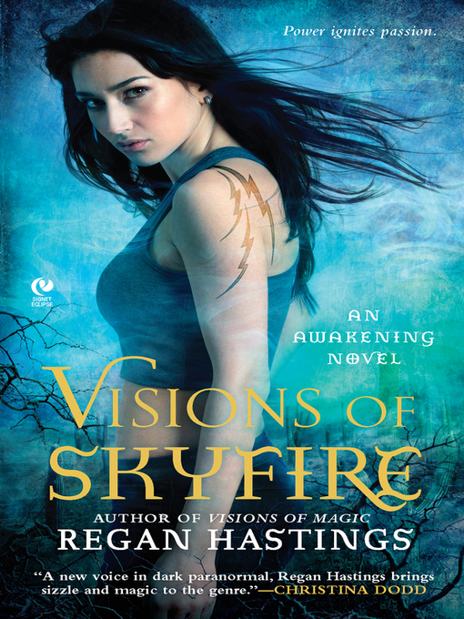 Title details for Visions of Skyfire by Regan Hastings - Wait list